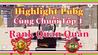 Highlight [PUBG Mobile] Rank Quán Quân - Cùng Chuỗi Tốp 1 #1 | NhâmHN TV