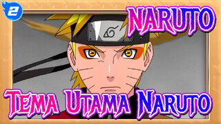 NARUTO | [Musik Klasik] Tema Utama Naruto_2