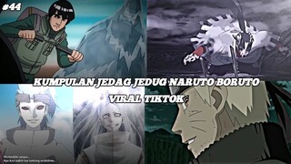 KUMPULAN JEDAG JEDUG NARUTO DAN BORUTO VIRAL TIKTOK || JJ EDITOR BERKELAS || PART 44