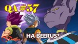 [QA#57]. Liệu Goku, Vegeta đã bật được Beerus? Gogeta/Vegito sử dụng cả Ultra Instinct và Ultra Ego?