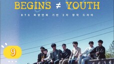 BEGINS Y0UTH EP9