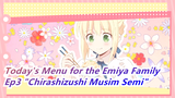 [Today's Menu for the Emiya Family] Ep3 "Chirashizushi Musim Semi" Cut