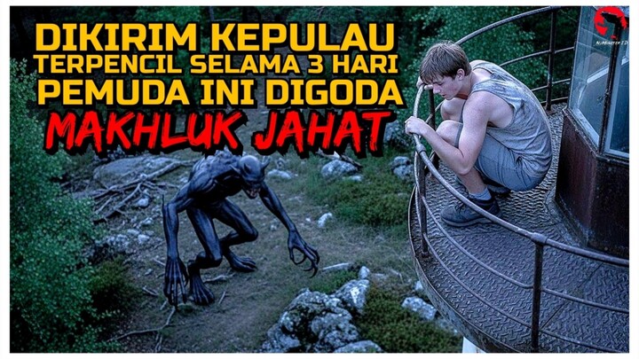 DIKIRIM KEPULAU KOSONG DEMI MENENANGKAN DIRI NAMUN TIAP MALAM.. | ALUR CERITA