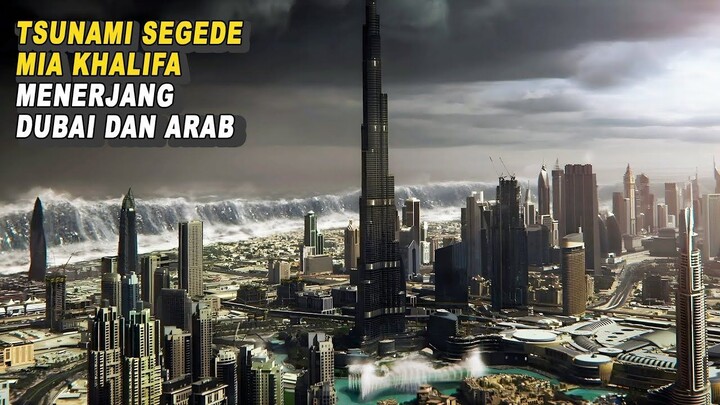 BERTAHAN DARI TSUNAMI 100 METER YANG MENERJANG DUBAI & ARAB