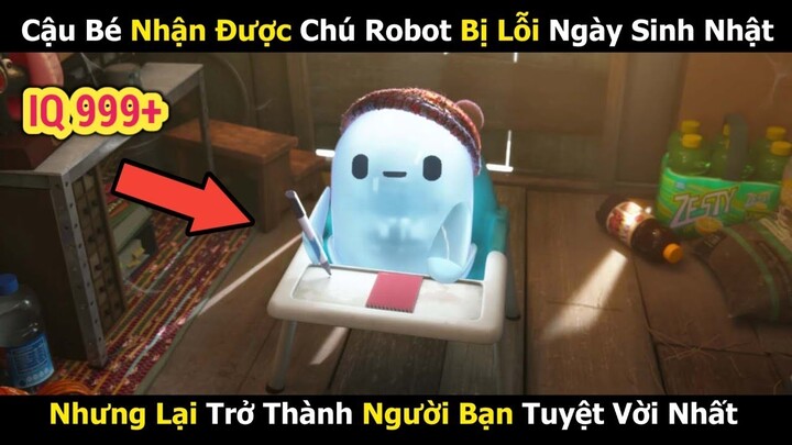 Chú Robot Bị Lỗi Lại Là Phiên Bản Thông Minh Nhất | Review Phim Hay | Tóm Tắt Phim Hay