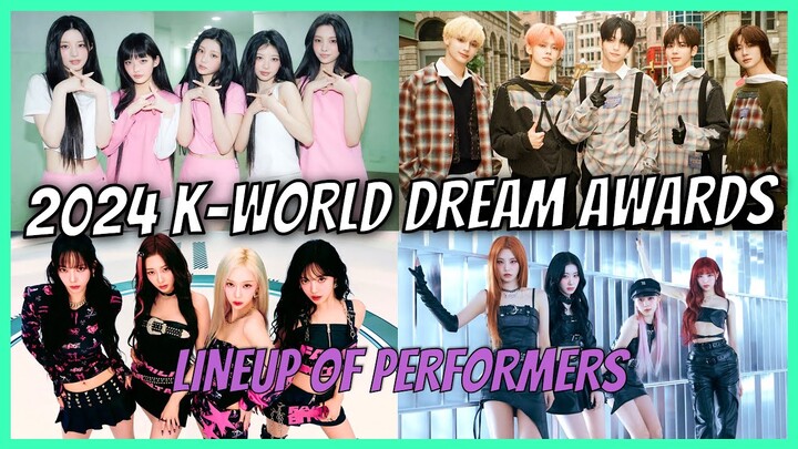 2024 K-World Dream Awards Lineup of Performers