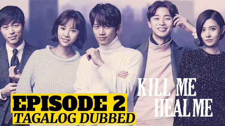 Kill Me Heal Me Episode 2 Tagalog