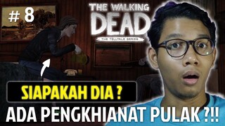 ALAMAK !!, MUSUH DALAM SELIMUT ??!! - THE WALKING DEAD SEASON 1 #8