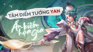 Tâm điểm tướng | YAN - Garena Liên Quân Mobile
