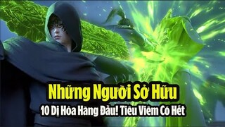 Đấu Phá Thương Khung: những người sở hữu 10 Dị Hỏa hàng đầu: Viêm tộc 3 loại,Tiêu Viêm sở hữu tất cả
