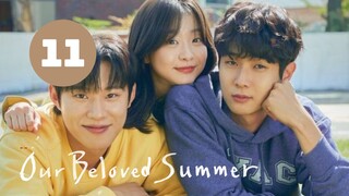 Tập 11| Mùa Hè Dấu Yêu Của Chúng Ta - Our Beloved Summer (Choi Woo Shik & Kim Da Mi).