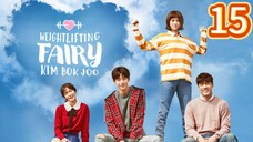 Weightlifting Fairy Kim Bok Joo Episode 15 [Tagalog Dub]