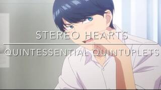 Quintessential Quintuplets AMV: Stereo Hearts