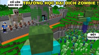 Mình Đã Bảo Vệ Trường Học Đại Dịch Zombie | Bằng Những Vũ Khí Tối Cao | TRONG MINECRAFT PE..!!