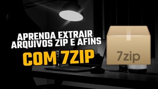 Aprenda extrair arquivos zip e afins com 7zip