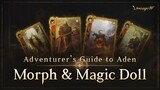 [Lineage W] Morph & Magic Doll | Adventurer's Guide to Aden |