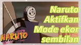Naruto Aktifkan Mode ekor sembilan