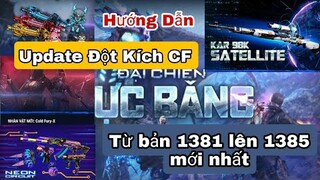 Cập Nhật Game CF 1381 Lên Bản 1385 Mới Nhất 28_09_2021 | CF VN