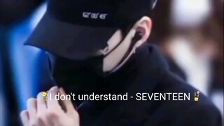 I Don't Understand - SEVENTEEN (Lyrics Romanized)