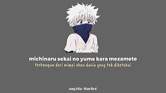 Killua pas nyanyi adem bet sumpah😃💞