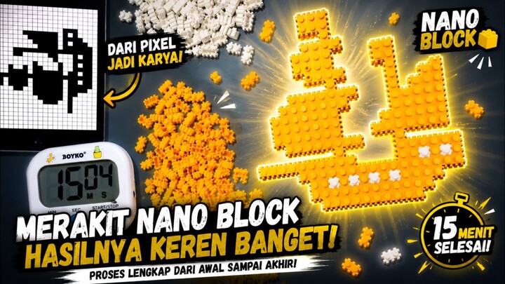 Cuma 15 Menit, Kapal Nano Block Ini Jadi!🔥