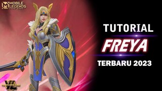 TUTORIAL FREYA TERBARU 2023 NEW PATCH  FREYA BUFF | MOBILE LEGENDS INDONESIA