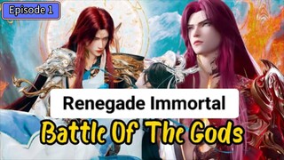 Renegade Immortal Movie : Battle of the Gods Episode 1 Subtitle Indonesia