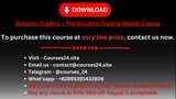 Dynamic Traders – The Dynamic Trading Master Course