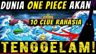 INILAH CLUE2 RAHASIA TENGGELAM NYA DUNIA ONE PIECE, YG SUDAH MUNCUL DI DALAM CERITA!!