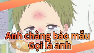 Anh chàng bảo mẫu |Anh người ta VS Anh ta!