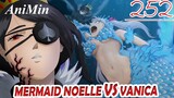 Mermaid Noelle Vs Vanica - Review Black Clover Chapter 252