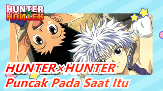 [HUNTER×HUNTER] Anime Awal Adalah Puncak Pada Saat Itu| Rasakan Protagonis Pria Jahat