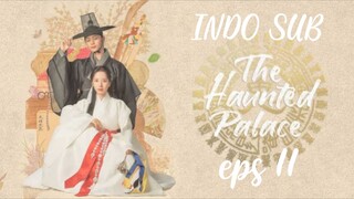 ( Sub Indo ) THE HAUNTED PALACE Eps 11