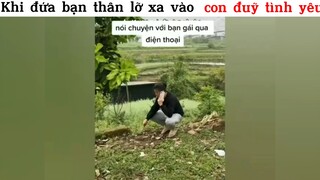 Khi von bạn va vào con đuỹ tình yêu