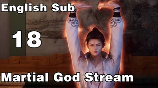 【Martial God Stream】EP18  1080P  English Subtitles