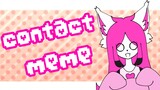 【meme/collab】contact//meme animation