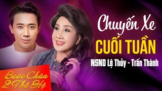 Sự kết hợp độc đáo của NSND Lệ Thủy & Danh hài Trấn Thành