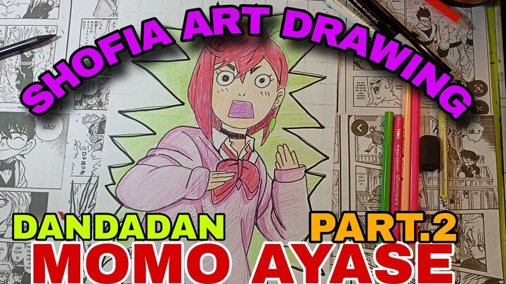 drawing SI CANTIK MOMO AYASE Part.2 DAN DA DAN