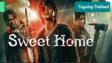 SWEET HOME Ep.8 Tagalog Dubbed
