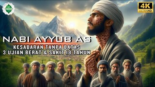 Kisah Nabi Ayyub AS‼️ 18 Tahun menderita Sakit, Doa yang Menembus Langit.