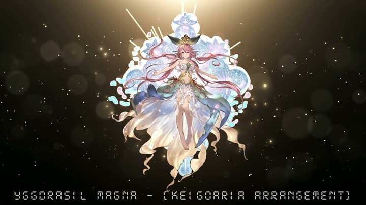 GBF - Yggdrasil magna theme [Keigo Aria Arrange]