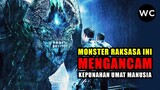 Monster Raksasa Ini Harus Dihancurkan untuk Menyelamatkan Kepunahan Manusia | ALUR CERITA FILM