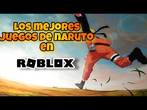 Os 10 Melhores jogos de Naruto do Roblox para 2022 