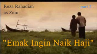 Film Tahun 2010 | Emak Ingin Naik Haji (part 2) | Reza Rahadian