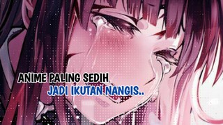 MEWEK BRUTAL! ANIME PALING SEDIH SEJAGAD ANIME LOVERS | Part 1