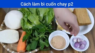 Cách làm bì cuốn chay p2