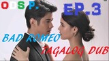 Bad Romeo (2022) Episode 3 TAGALOG
