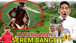 DRONE MENANGKAP NAMPAK KATANA MAN DIDUNIA NYATA! LEBIH S3REM DARI CHAINSAWMAN? | Mikael TubeHD