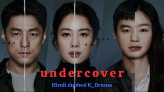 Undercover season 1 Episode 1 HD | Hindi Dubbed K-Drama |
