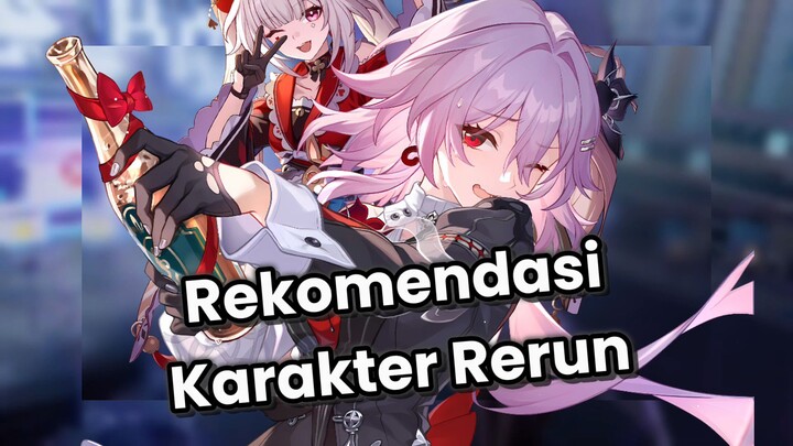 Rekomendasi Karakter Rerun | Honkai:Star rail | HSR
